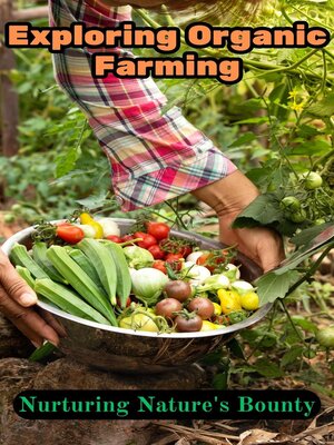 cover image of Exploring Organic Farming